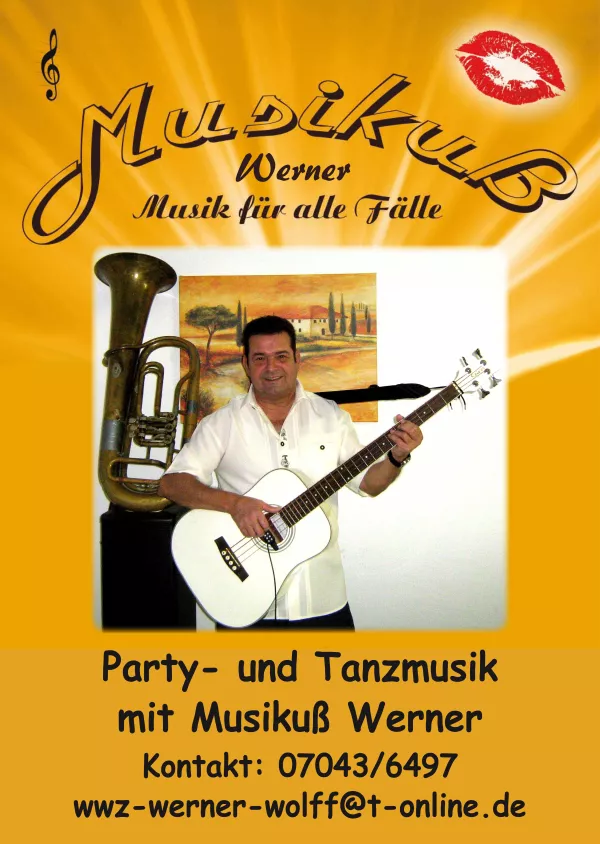 Musikuß Werner
                    Musik für alle Fälle