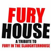Avatar FURYHOUSE - A Tribute To Fury In The Slaughterhouse